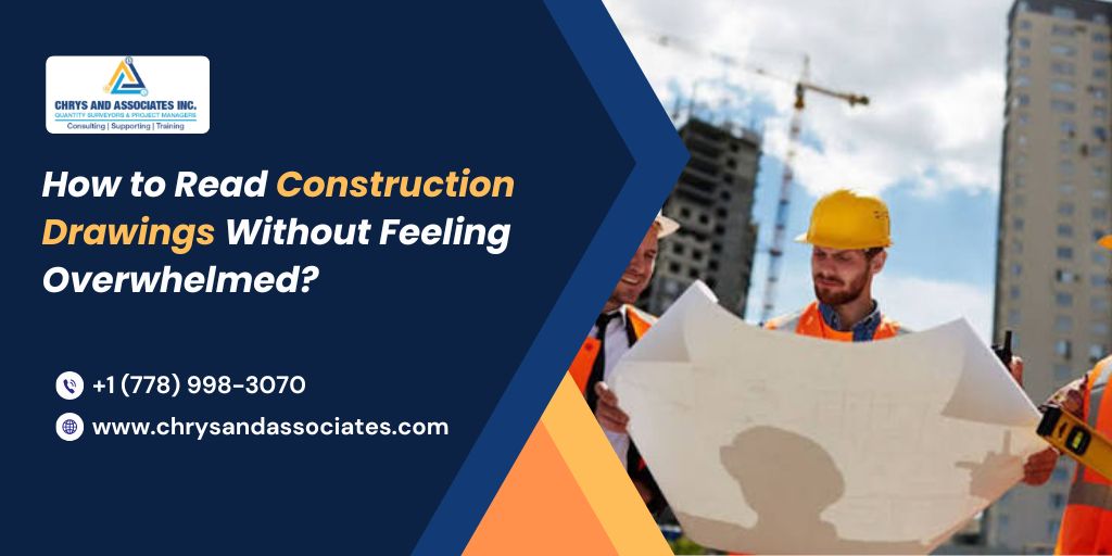 How to Read Construction Drawings Without Feeling Overwhelmed?